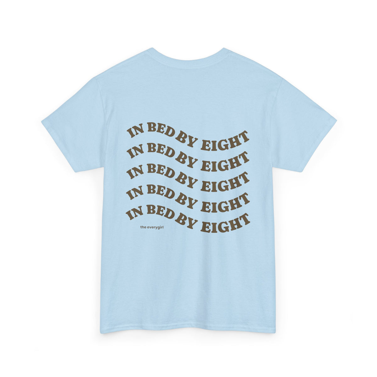 In Bed By Eight Tee