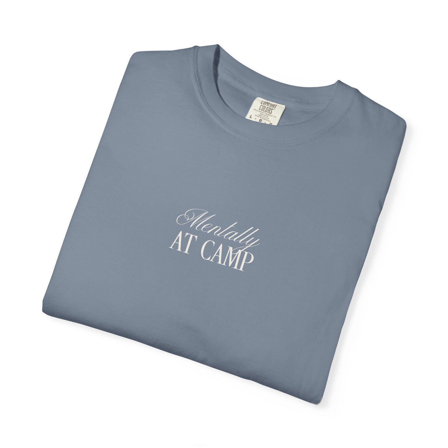 Mentally at Camp Relaxed Tee