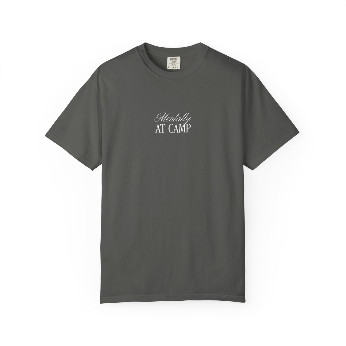 Mentally at Camp Relaxed Tee