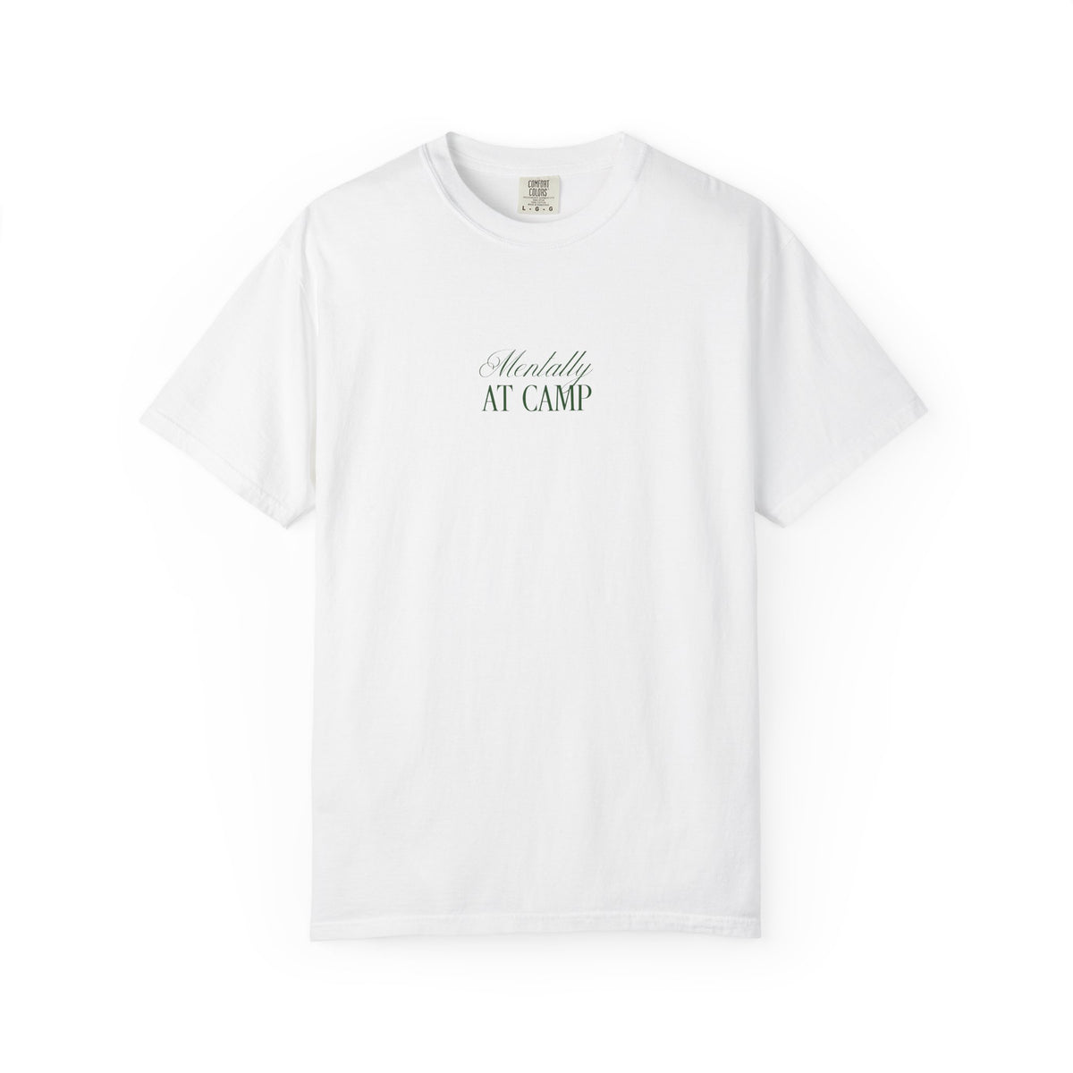 Mentally at Camp Relaxed Tee