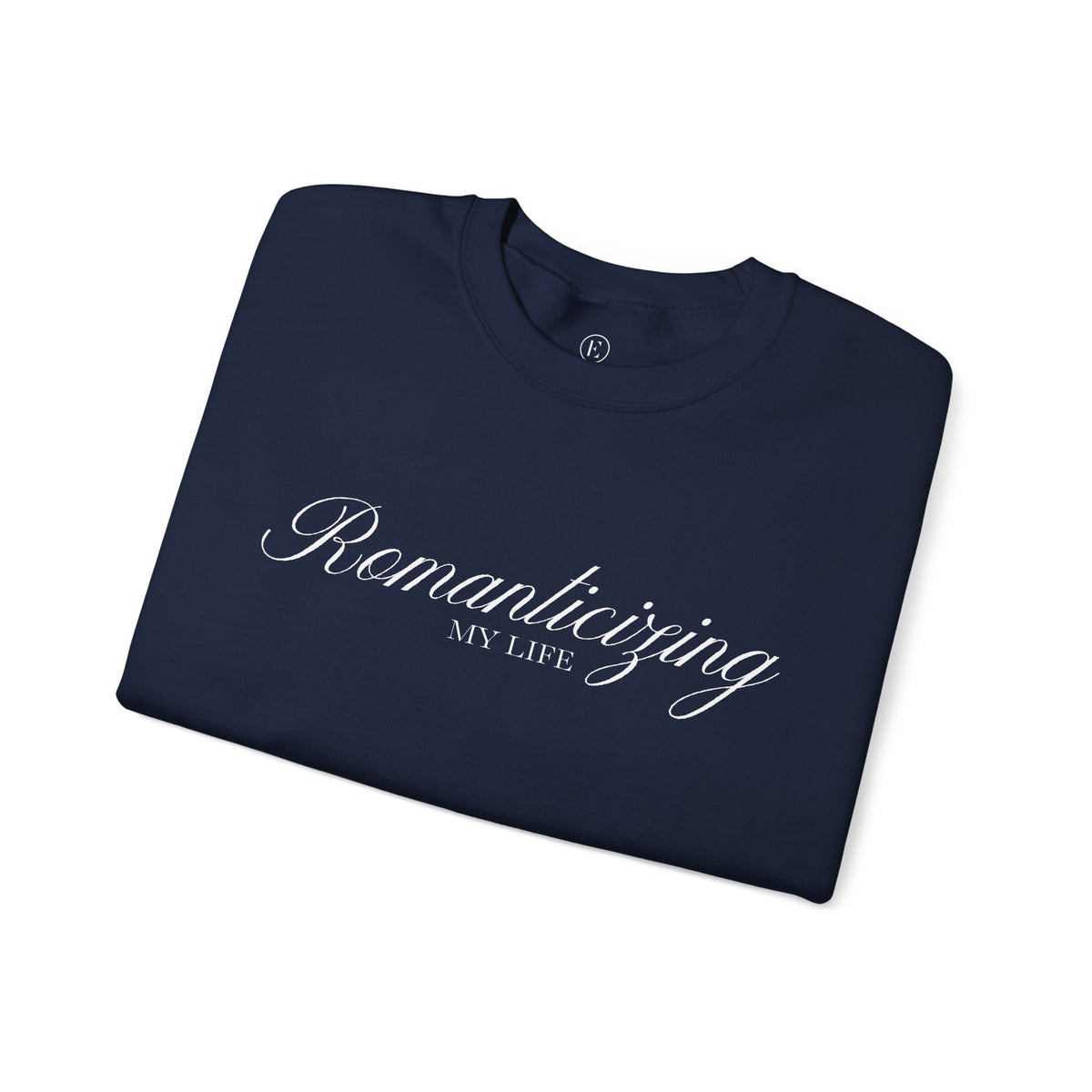 Romanticizing Your Life Podcast Sweatshirt