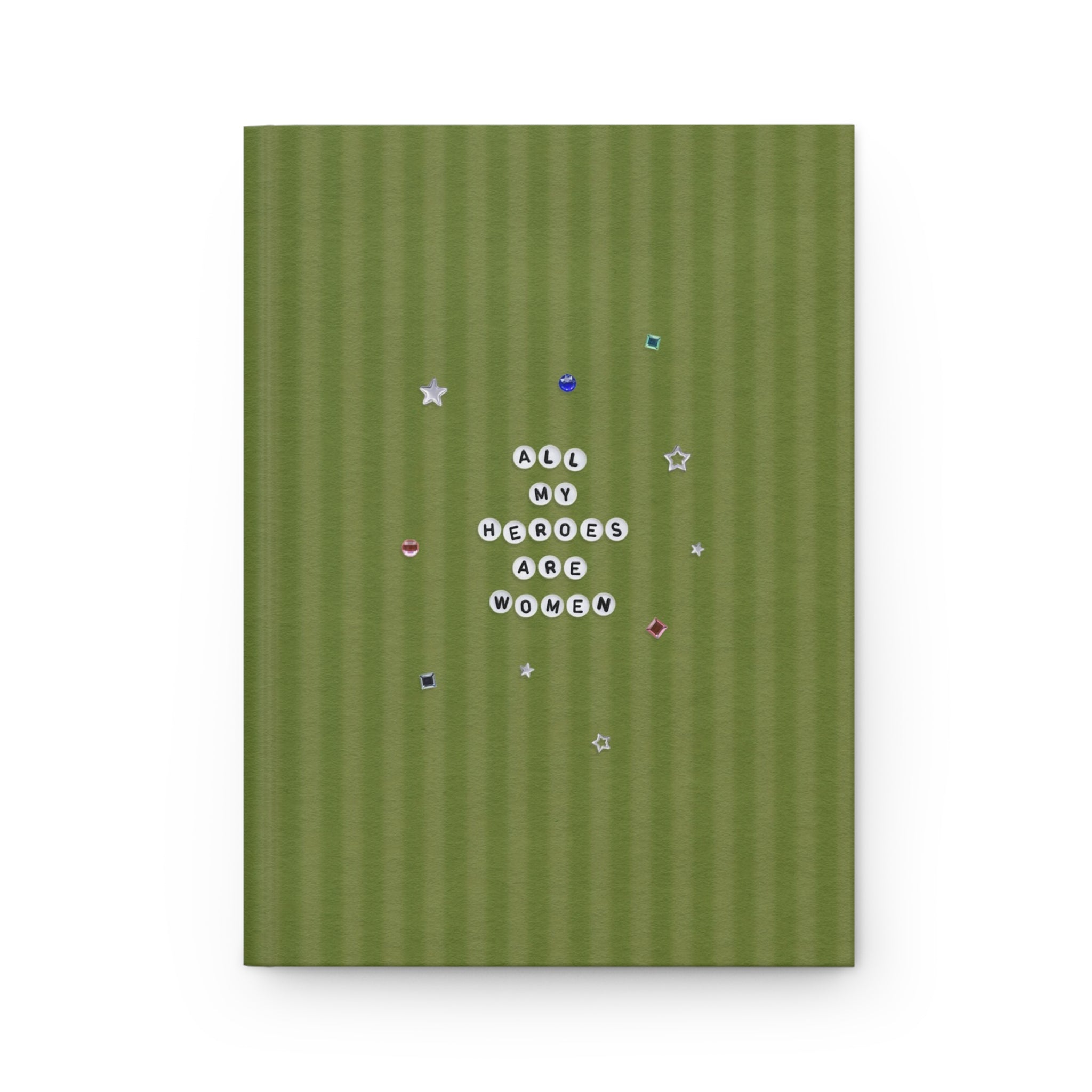 All My Heroes Are Women Journal