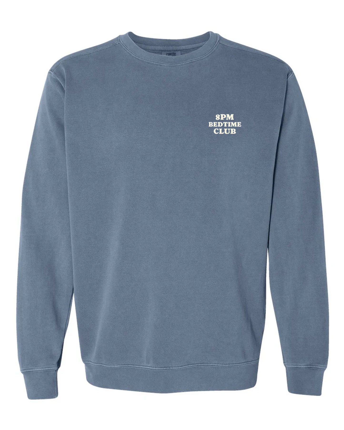 In Bed By 8 Crewneck