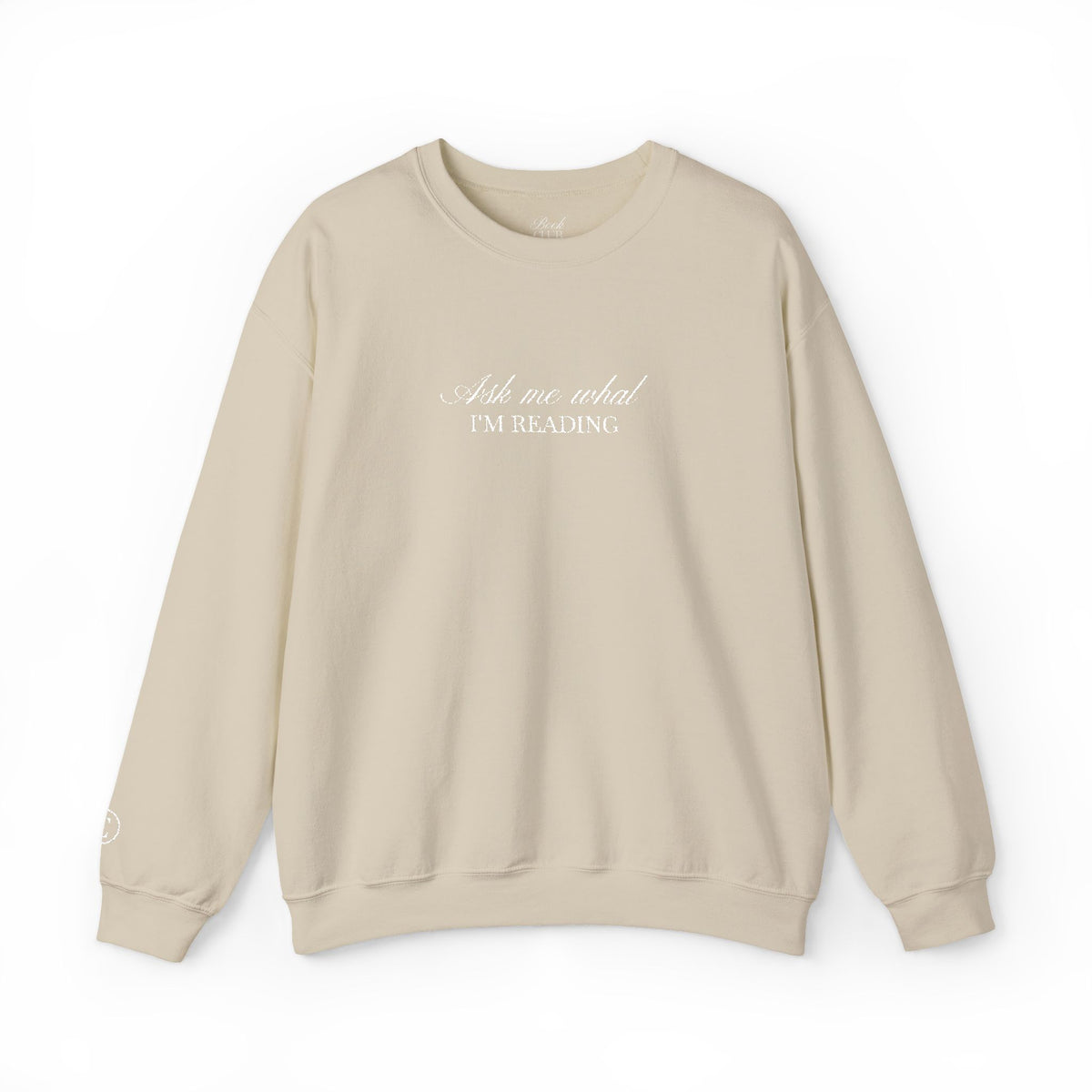 Ask Me What I’m Reading Crewneck