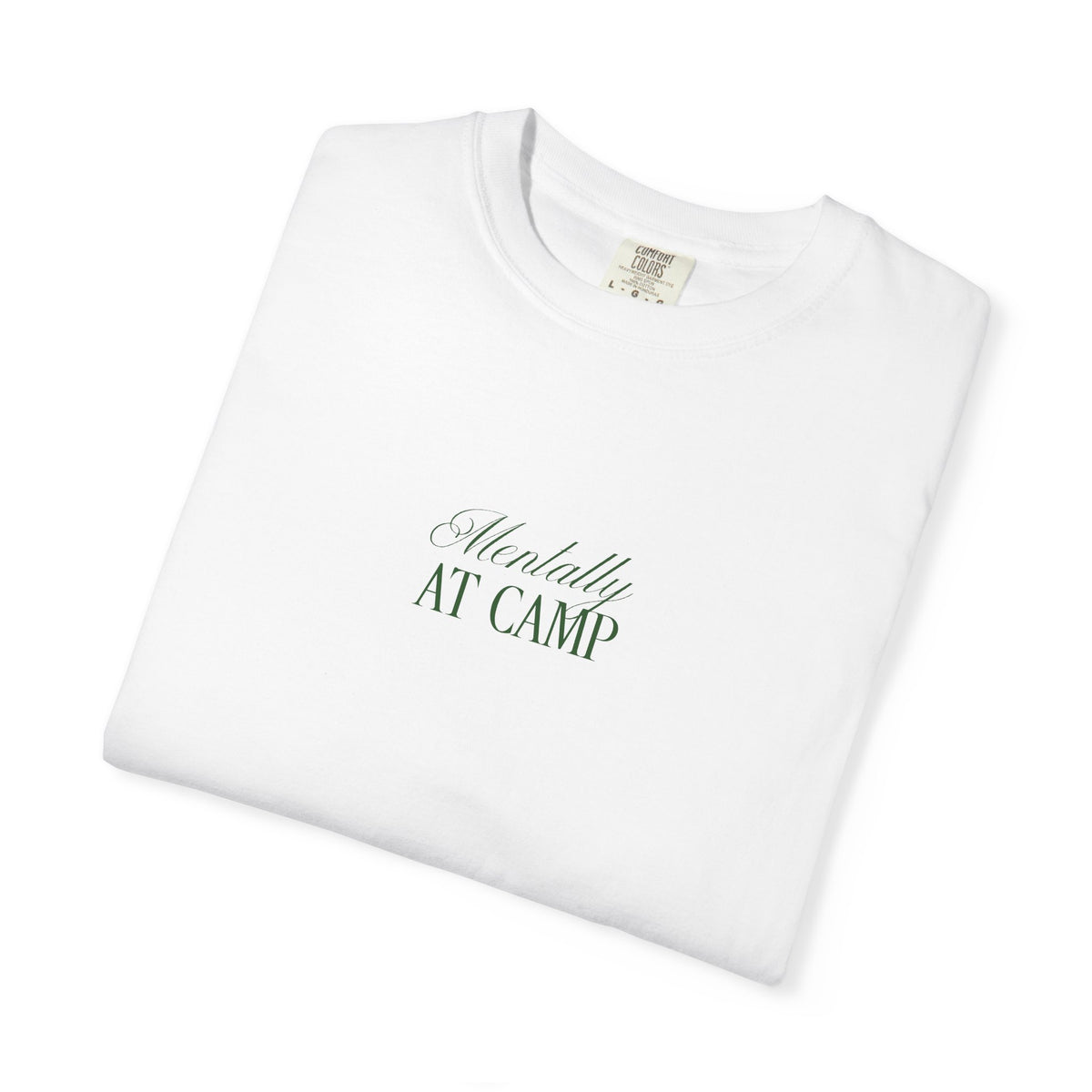 Mentally at Camp Relaxed Tee