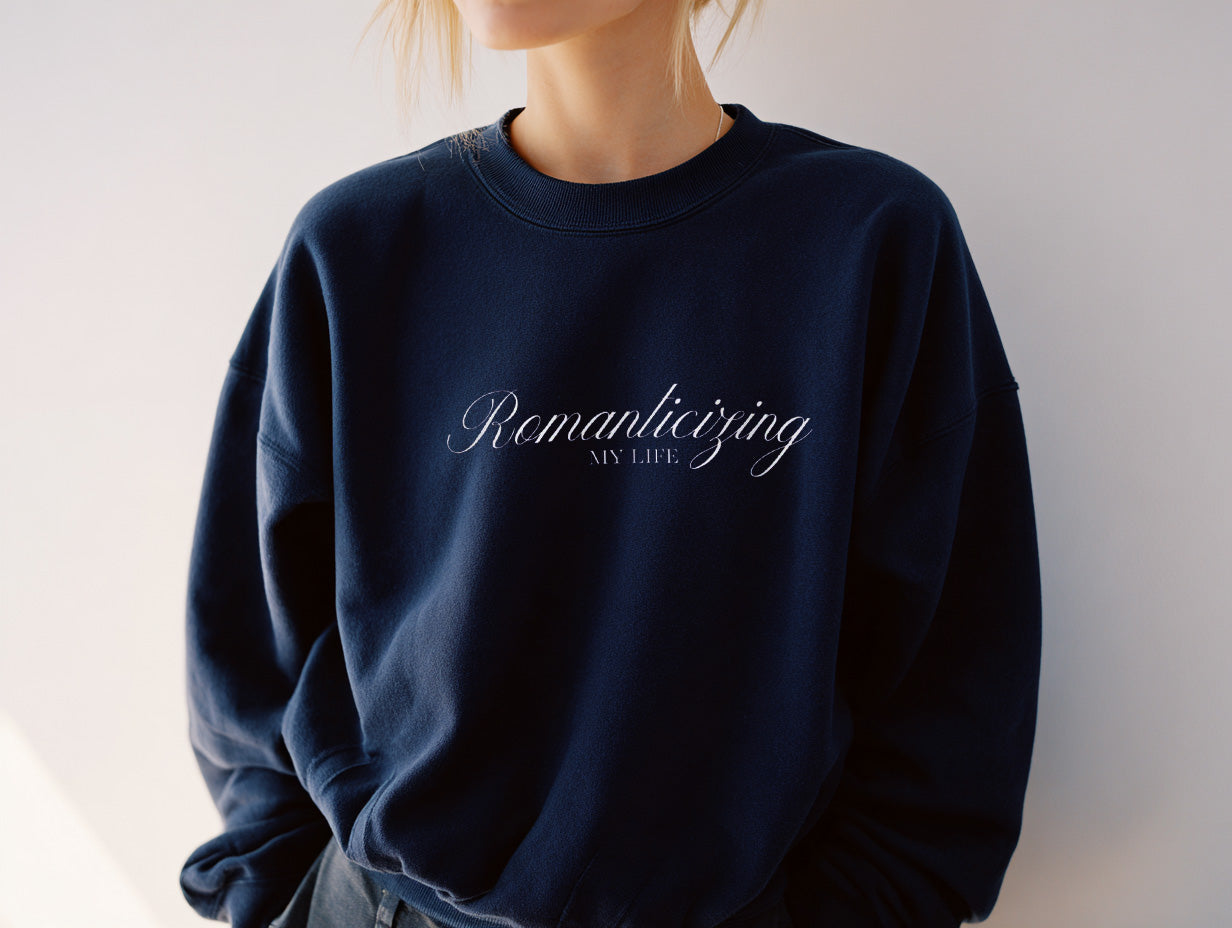 Romanticizing Your Life Podcast Sweatshirt
