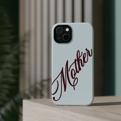 Mother Phone Case