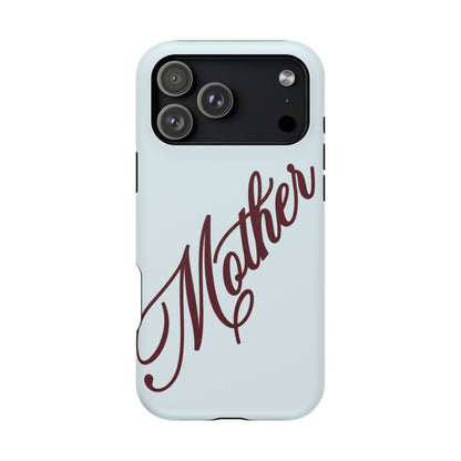 Mother Phone Case