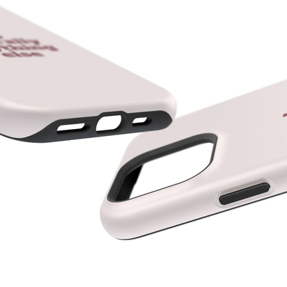 Do Literally Anything Else Burgundy Phone Case