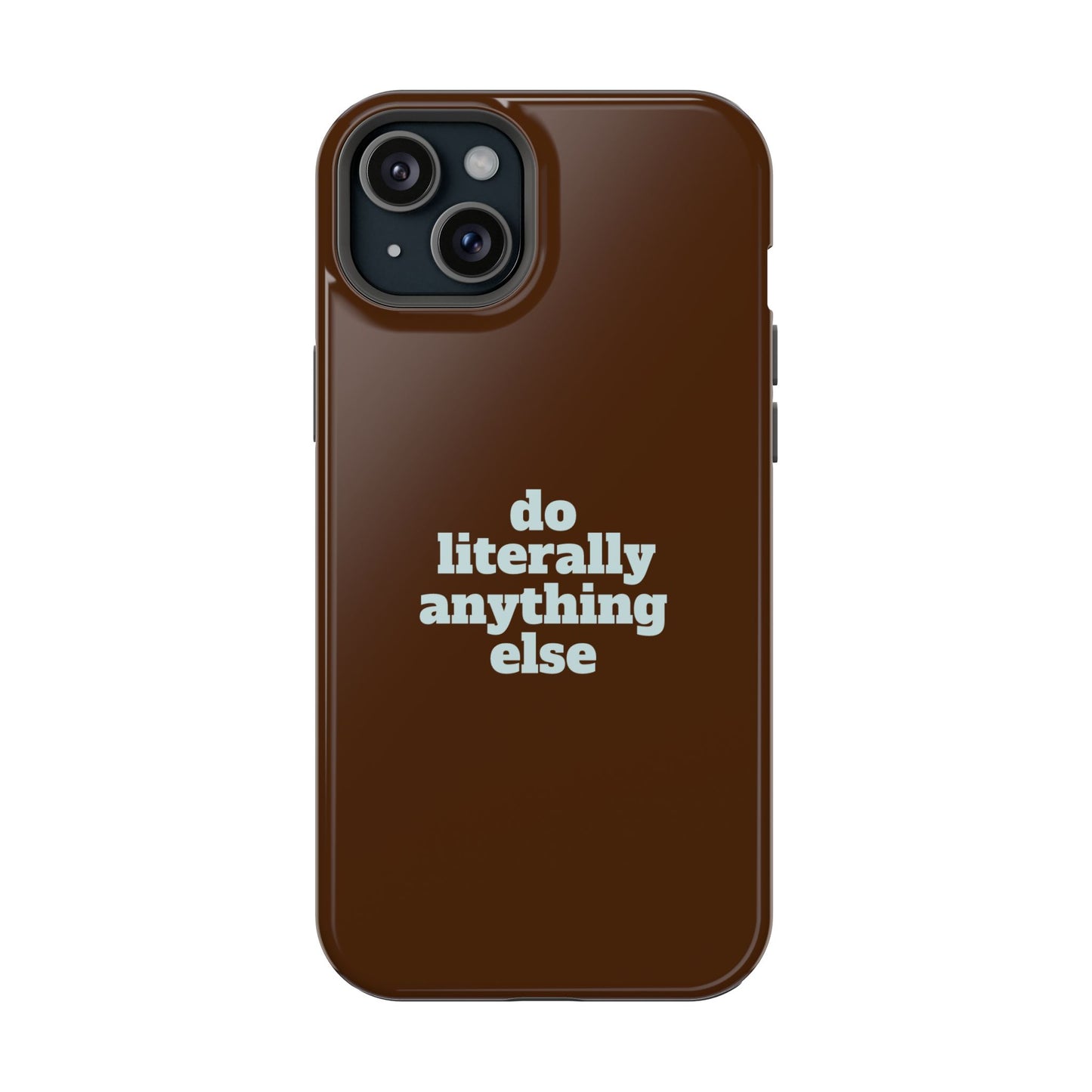 Do Literally Anything Else Brown & Blue Phone Case