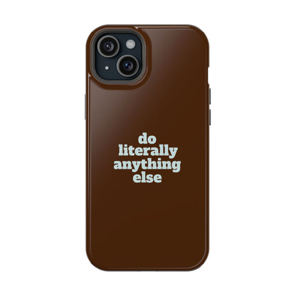Do Literally Anything Else Brown & Blue Phone Case