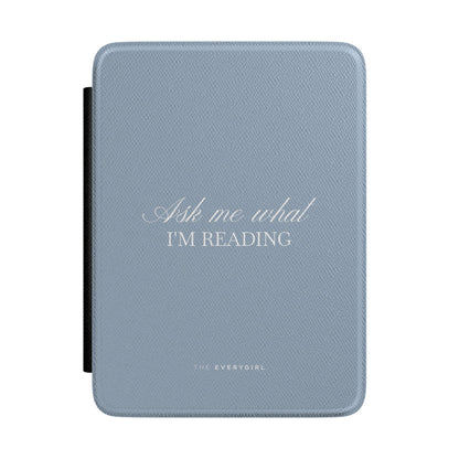 Ask me what I'm Reading Kindle Case