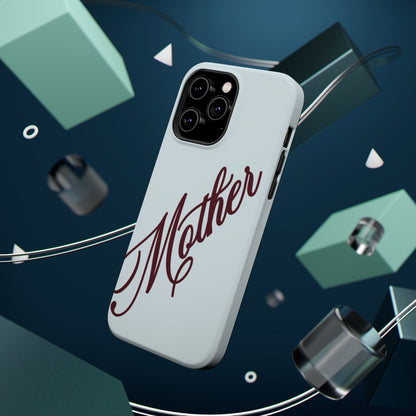 Mother Phone Case