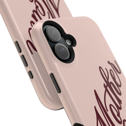 Mother Phone Case