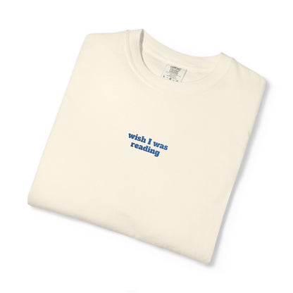 Wish I Was Reading Embroidered Tee