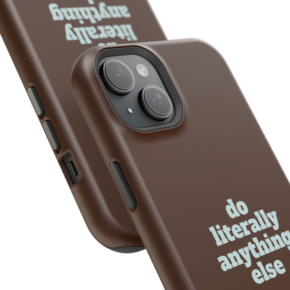 Do Literally Anything Else Brown & Blue Phone Case