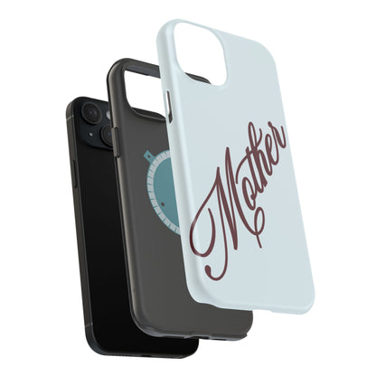 Mother Phone Case