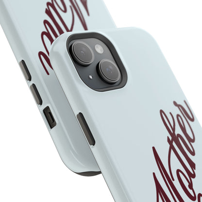 Mother Phone Case