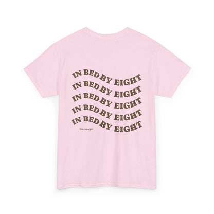 In Bed By Eight Tee