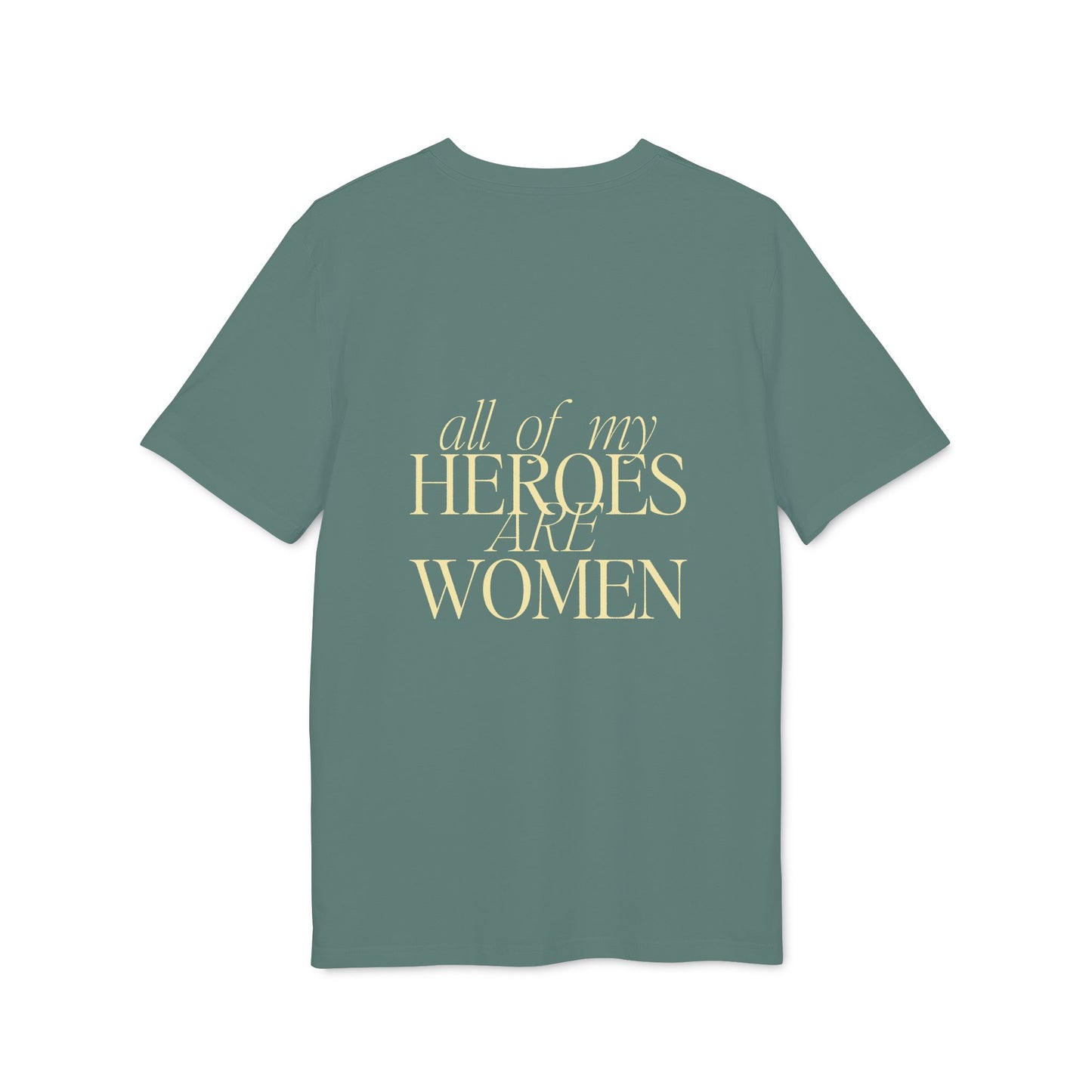 All of my Heroes are Women Shirt