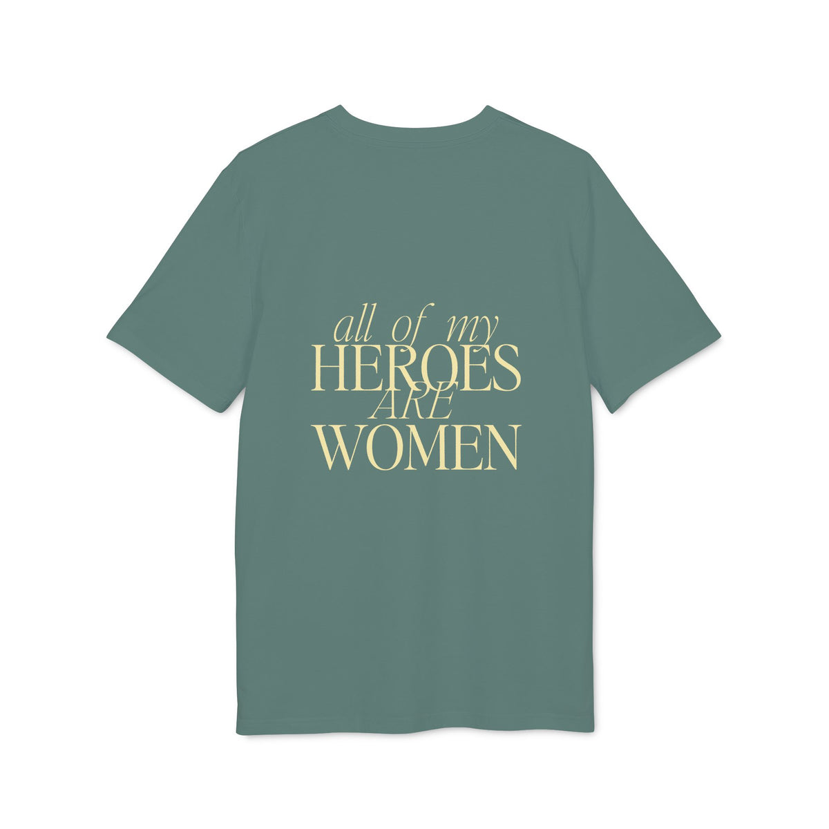 All of my Heroes are Women Shirt