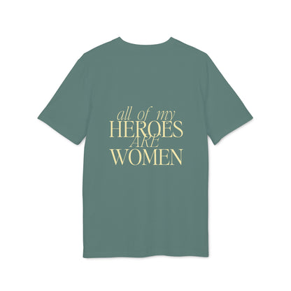 All of my Heroes are Women Shirt