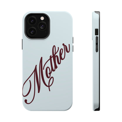 Mother Phone Case