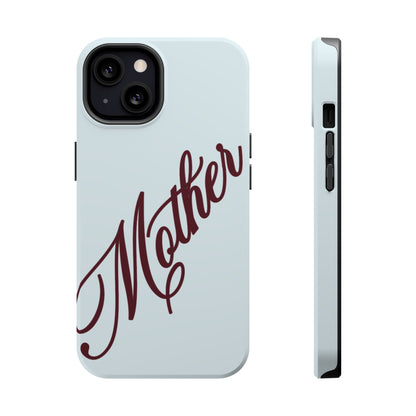Mother Phone Case