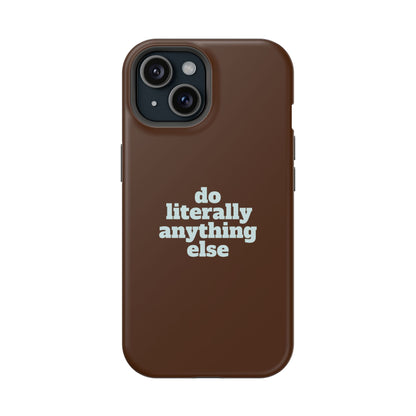 Do Literally Anything Else Brown & Blue Phone Case