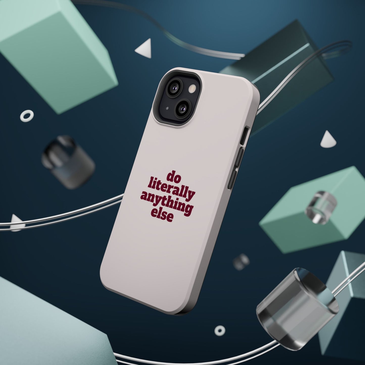 Do Literally Anything Else Burgundy Phone Case