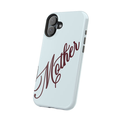 Mother Phone Case