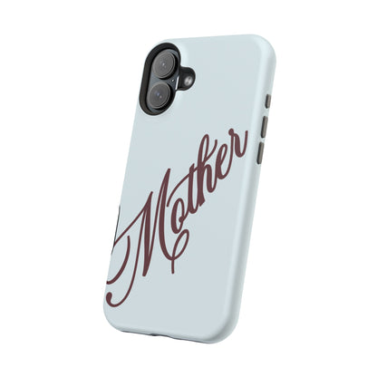 Mother Phone Case
