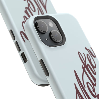 Mother Phone Case
