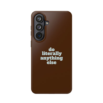 Do Literally Anything Else Brown & Blue Phone Case