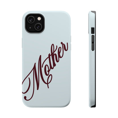 Mother Phone Case