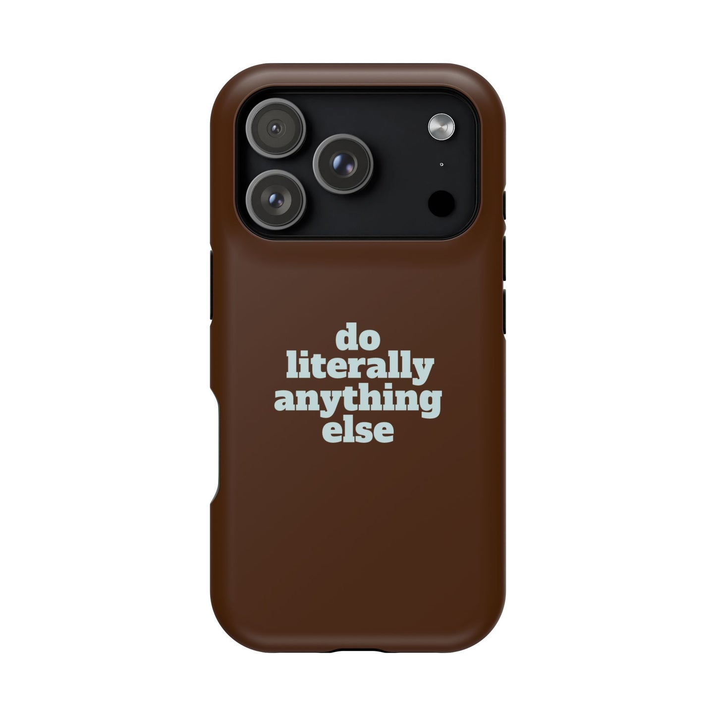 Do Literally Anything Else Brown & Blue Phone Case