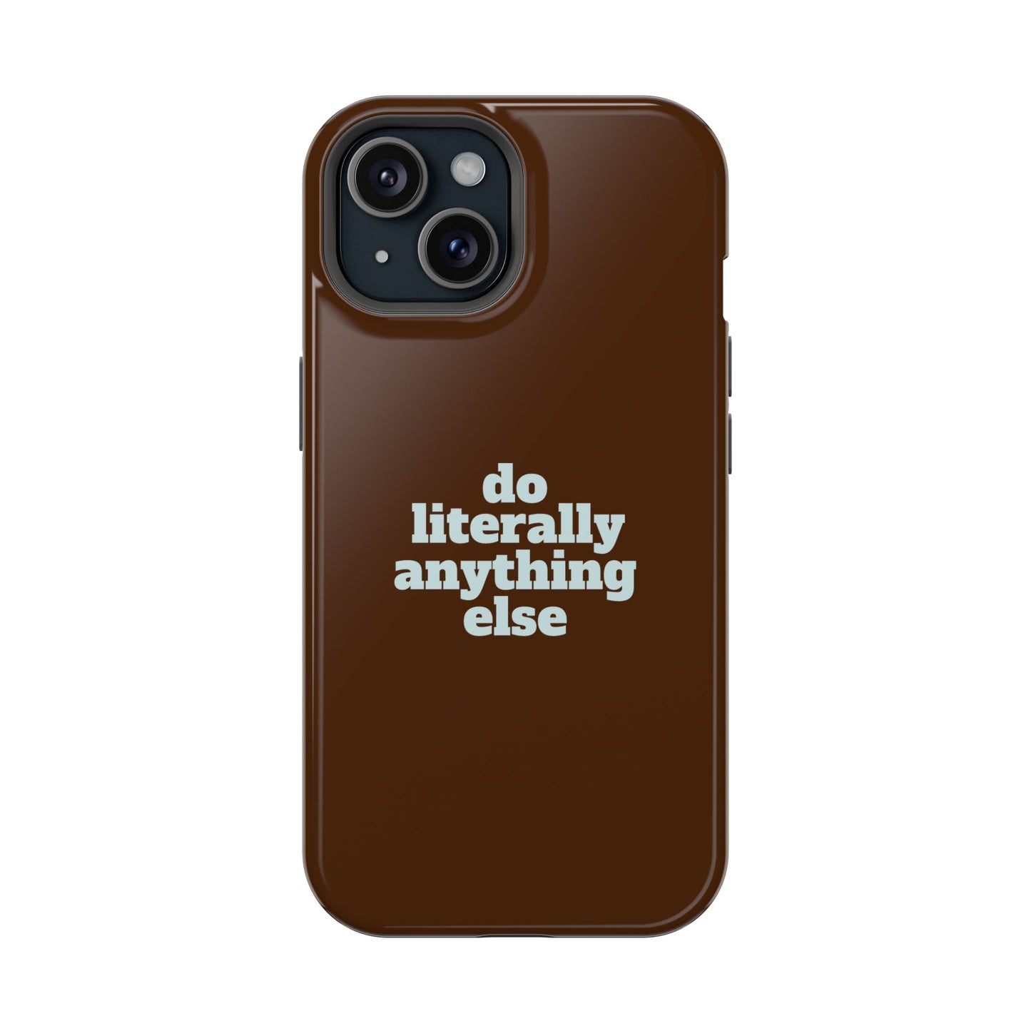 Do Literally Anything Else Brown & Blue Phone Case