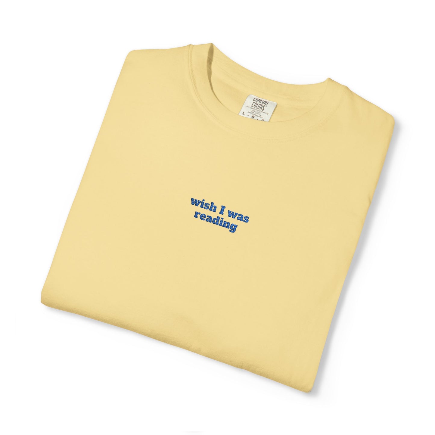 Wish I Was Reading Embroidered Tee