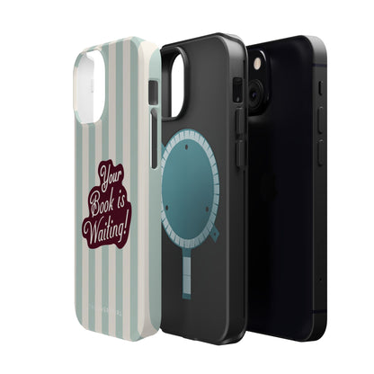 Your Book Is Waiting Phone Case