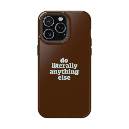 Do Literally Anything Else Brown & Blue Phone Case