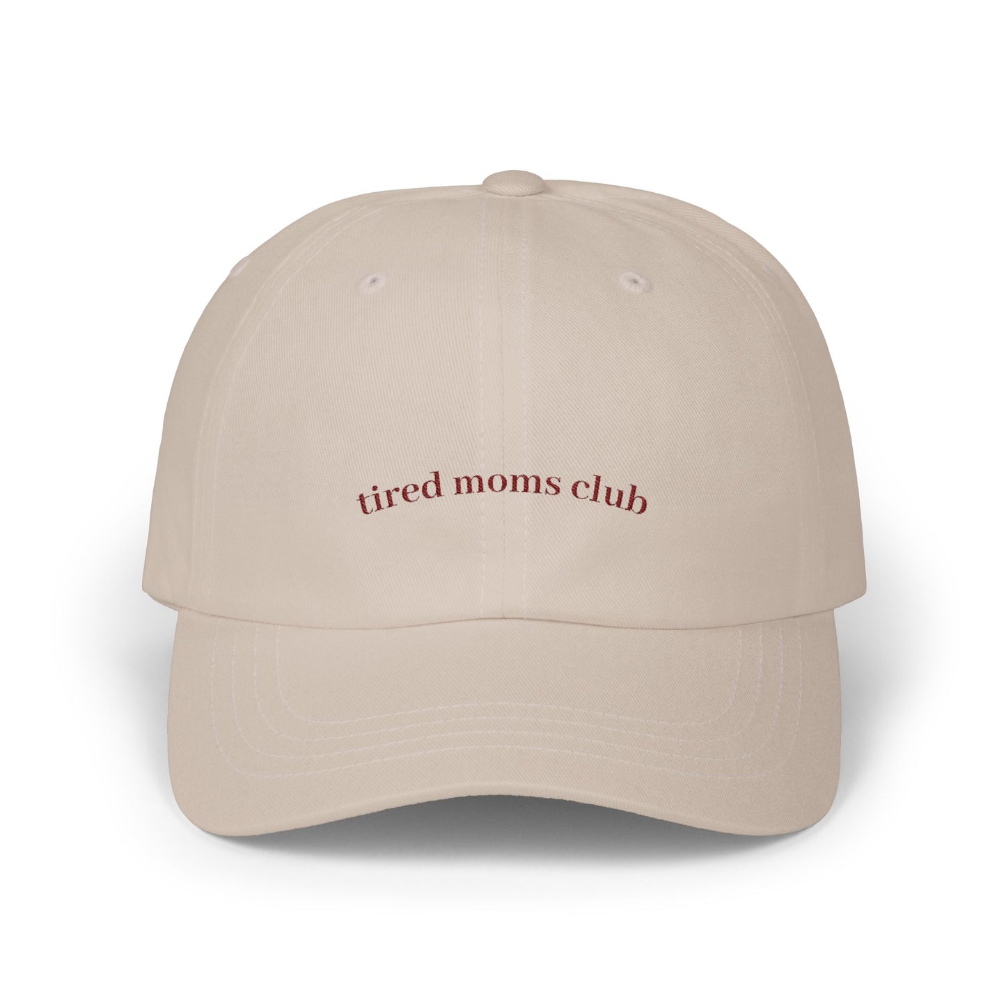 Tired Moms Club Cap