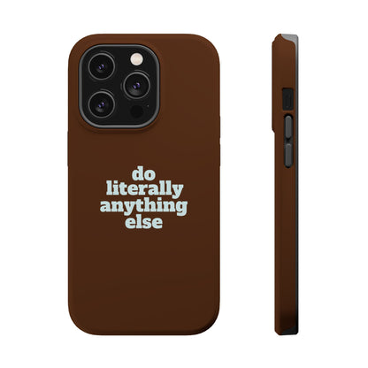 Do Literally Anything Else Brown & Blue Phone Case