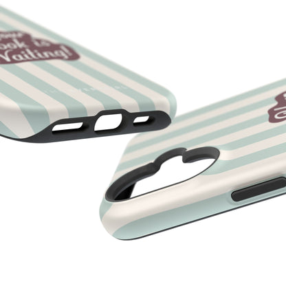 Your Book Is Waiting Phone Case