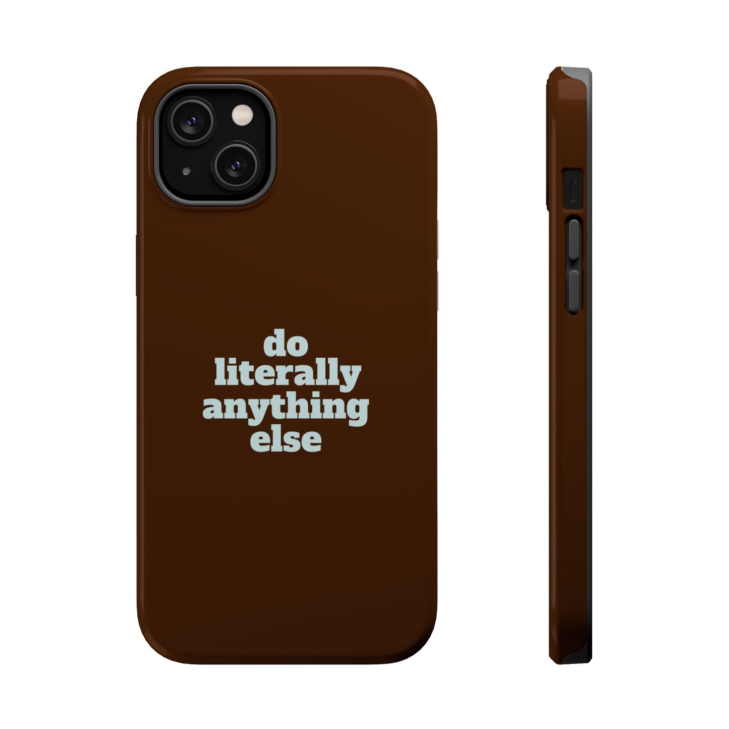 Do Literally Anything Else Brown & Blue Phone Case