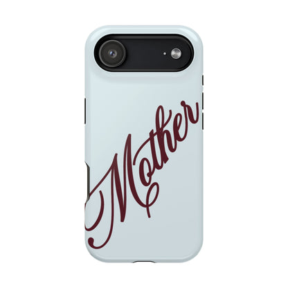 Mother Phone Case