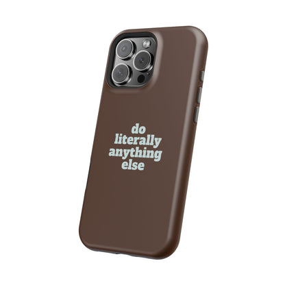 Do Literally Anything Else Brown & Blue Phone Case