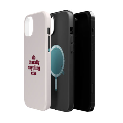 Do Literally Anything Else Burgundy Phone Case