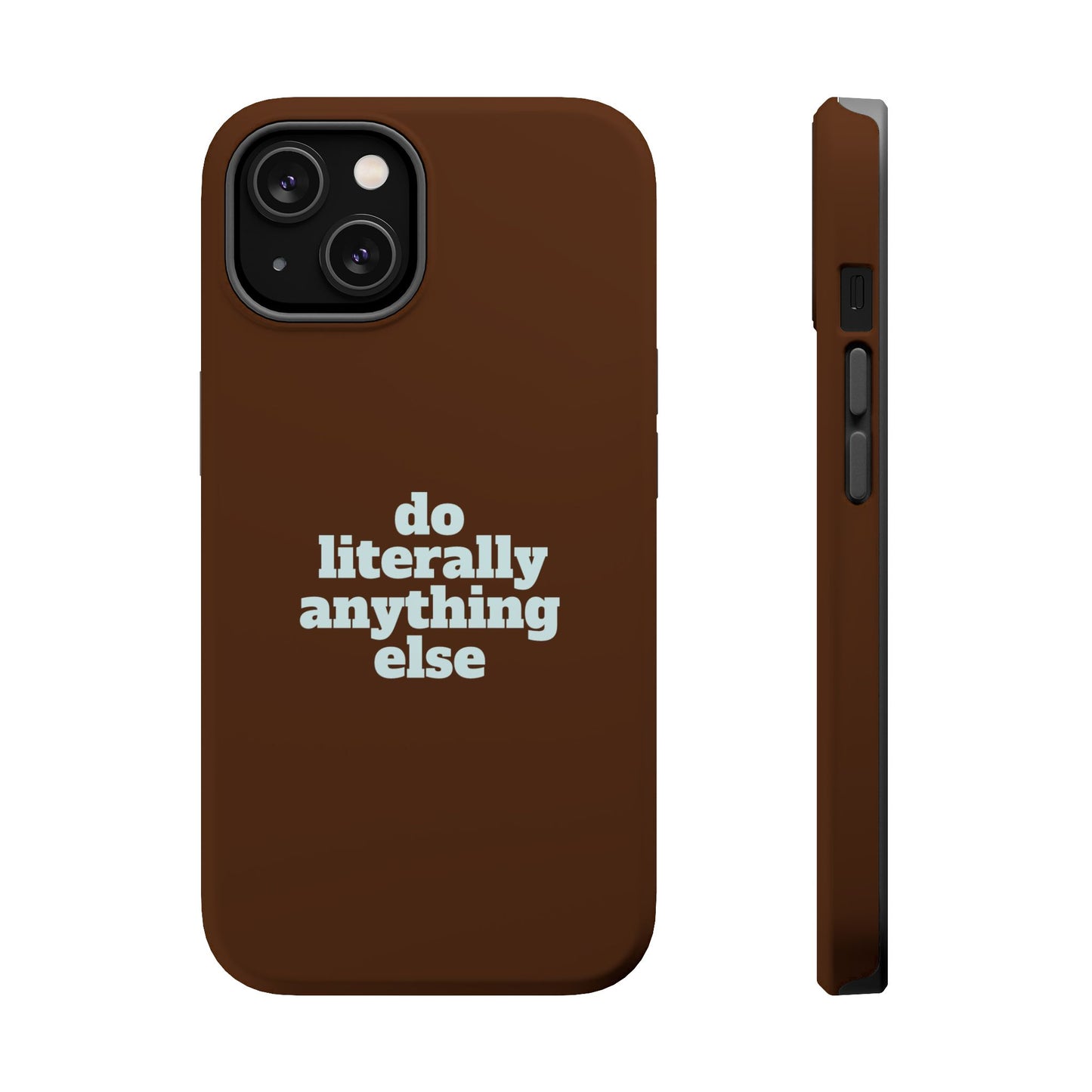 Do Literally Anything Else Brown & Blue Phone Case