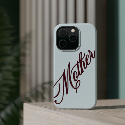 Mother Phone Case