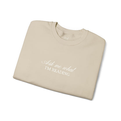 Ask Me What I’m Reading Crewneck